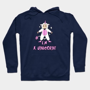 I'm a Unicorn! Hoodie